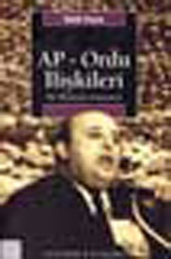 AP Ordu İlişkileri: Bir İkilemin Anatomisi