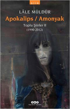 Apokalips / Amonyak Toplu Şiirler 2 (1990-2012)