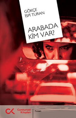 Arabada Kim Var?