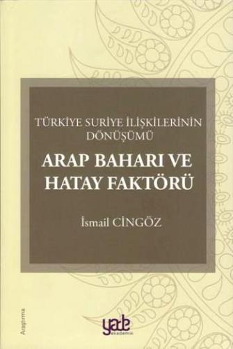 Arap Baharı ve Hatay Faktörü