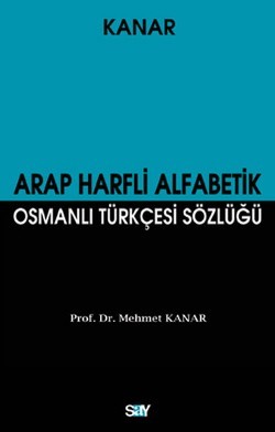 Arap Harfli Alfabetik Osmanlı Türkçesi Sözlüğü (Küçük Boy)