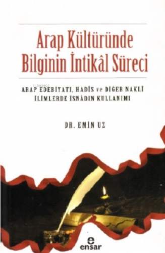 Arap Kültüründe Bilginin İntikal Süreci