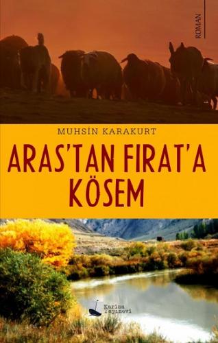 Aras'tan Fırat'a Kösem