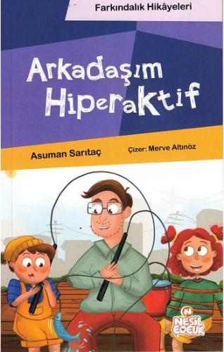 Arkadaşım Hiperaktif (Farkındalık Hikayeleri)