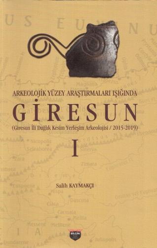 Arkeolojik Yüzey Araştırmaları Işığında Giresun