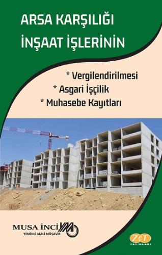 Arsa Karşılığı İnşaat İşlerinin Vergilendirilmesi Asgari İşçilik Muhas