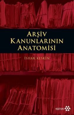 Arşiv Kanunlarının Anatomisi