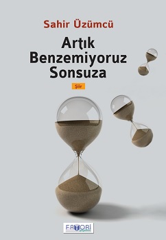 Artık Benzemiyoruz Sonsuza