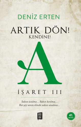 Artık Dön Kendine - A İşaret 3