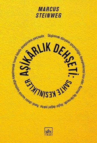 Aşikarlık Dehşeti - Sahte Kesinlikler