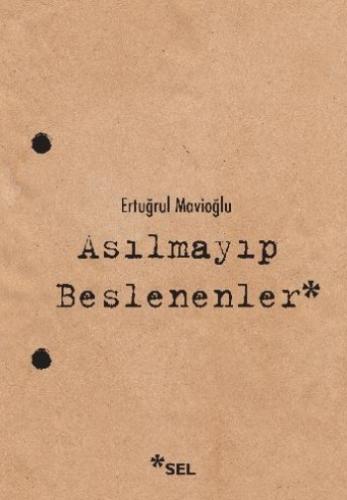 Asılmayıp Beslenenler