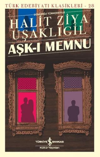 Aşk-I Memnu (Günümüz Türkçesiyle)