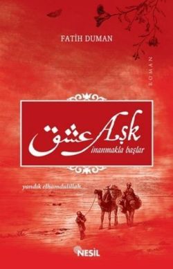 Aşk İnanmakla Başlar - Yandık Elhamdülillah