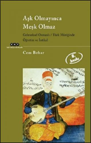 Aşk Olmayınca Meşk Olmaz