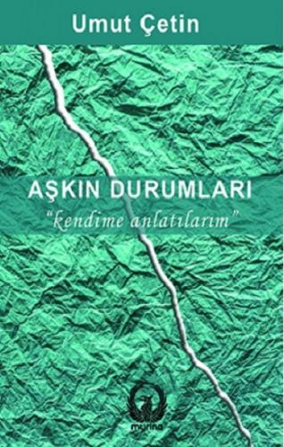 Aşkın Durumları - Kendime Anlatırım