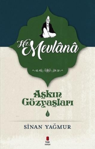 Aşkın Gözyaşları Serisi 2 - Hz. Mevlana