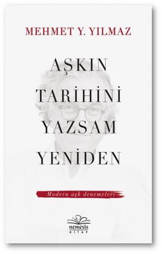 Aşkın Tarihini Yazsam Yeniden