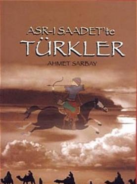 Asr-ı Saadet'te Türkler