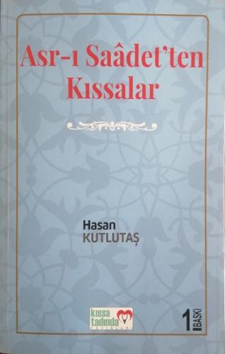 Asr-ı Saadet'ten Kıssalar