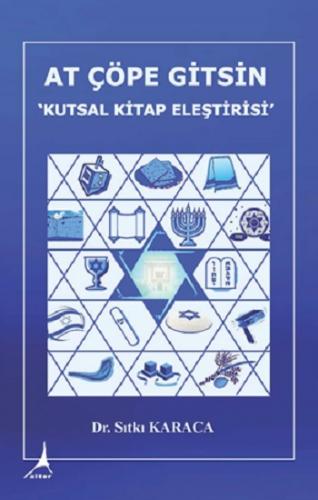 At Çöpe Gitsin 'Kutsal Kitap Eleştirisi'