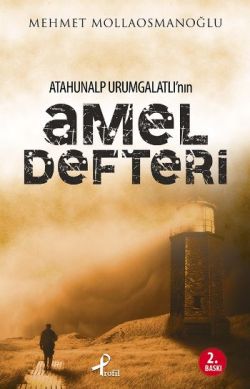 Atahunalp Urumgatlı'nın Amel Defteri