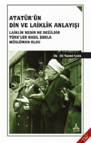 Atatürk'ün Din ve Laiklik Anlayışı