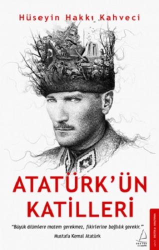 Atatürk'ün Katilleri