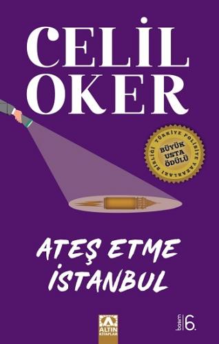 Ateş Etme İstanbul (Özel Baskı)