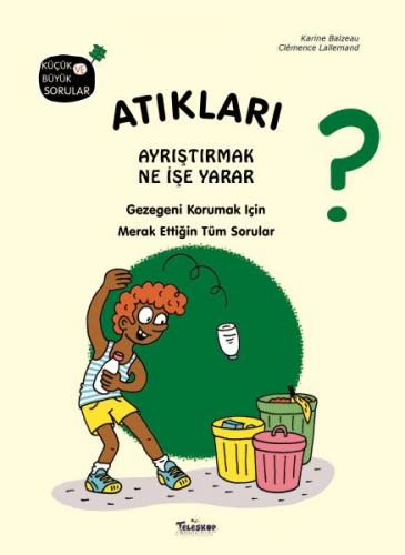 Atıkları Ayrıştırmak Ne İşe Yarar?(Ciltli)