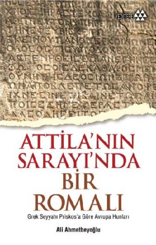 Atilla'nın Sarayında Bir Romalı