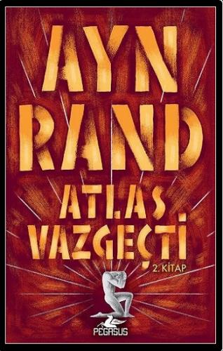 Atlas Vazgeçti 2.Kitap