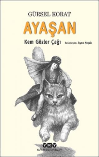 Ayaşan – Kem Gözler Çağı