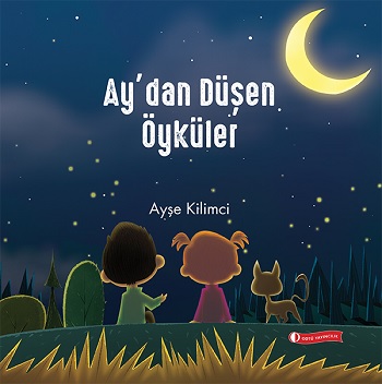 Ay'dan Düşen Öyküler