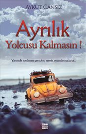 Ayrılık Yolcusu Kalmasın!