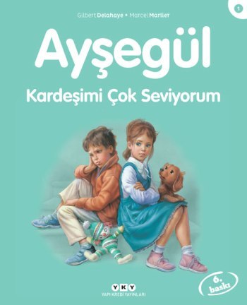 Ayşegül 01 - Kardeşimi Çok Seviyorum