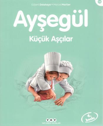 Ayşegül 14 - Küçük Aşçılar