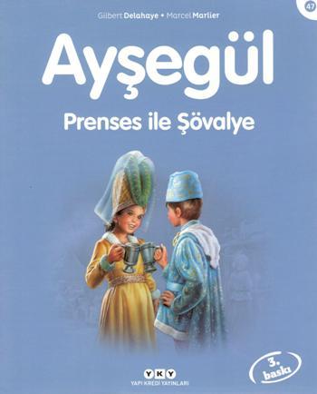 Ayşegül 47 - Prenses ile Şövalye