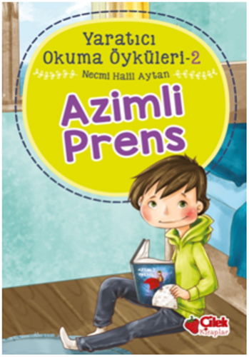 Azimli Prens - Yaratıcı Okuma Öyküleri 2