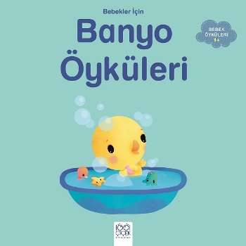 Bebekler İçin Banyo Öyküleri