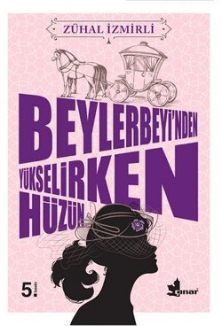 Beylerbeyin'den Yükselirken Hüzün