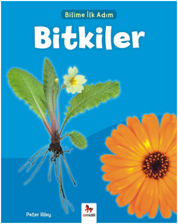 Bilime İlk Adım - Bitkiler