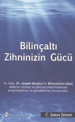 Bilinçaltı Zihninizin Gücü