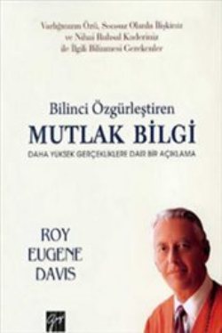 Bilinci Özgürleştiren Mutlak Bilgi