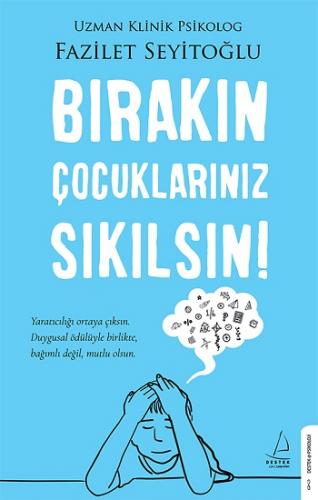 Bırakın Çocuklarınız Sıkılsın!