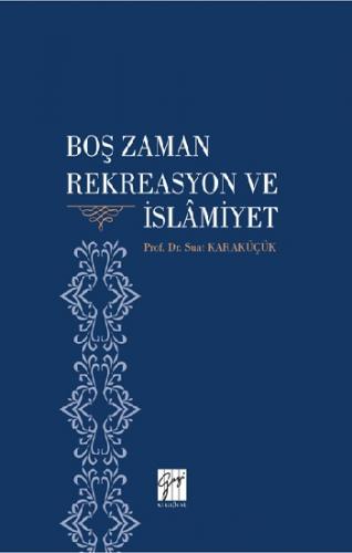 Boş Zaman Rekreasyon ve İslamiyet