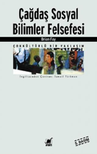 Çağdaş Sosyal Bilimler Felsefesi Çokkültürlü Bir Yaklaşım