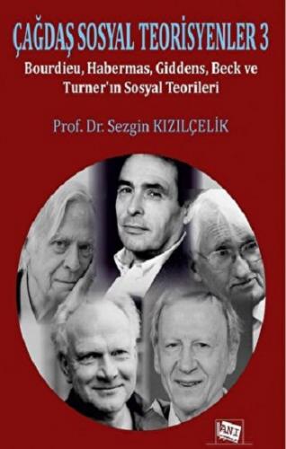 Çağdaş Sosyal Teorisyenler-3