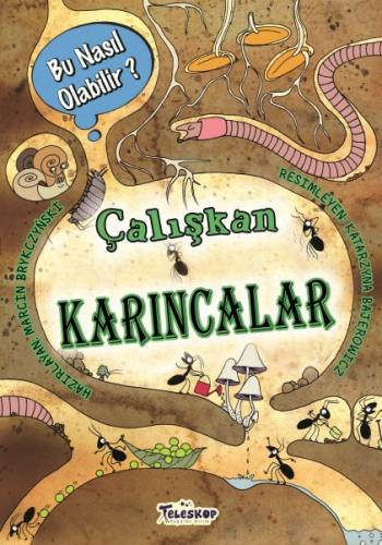 Çalışkan Karıncalar - Bu Nasıl Olabilir?(Ciltli)