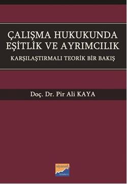 Çalışma Hukukunda Eşitlik ve Ayrımcılık