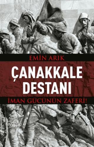 Çanakkale Destanı İman Gücünün Zaferi!